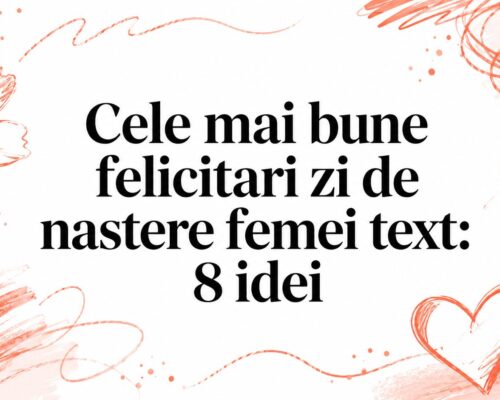 Cele mai bune felicitari zi de nastere femei text: 8 idei
